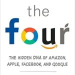 خرید و دانلود نسخه کامل کتاب The Four: The Hidden DNA of Amazon, Apple, Facebook, and Google