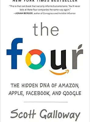 خرید و دانلود نسخه کامل کتاب The Four: The Hidden DNA of Amazon, Apple, Facebook, and Google