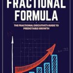 خرید و دانلود نسخه کامل کتاب The Fractional Formula: The Fractional Executive’s Guide to Predictable Growth