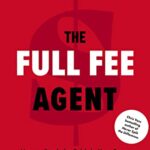 خرید و دانلود نسخه کامل کتاب The Full Fee Agent: How to Stack the Odds in Your Favor as a Real Estate Professional Kindle Edition