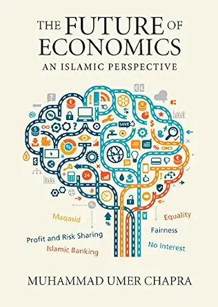 خرید و دانلود نسخه کامل کتاب The Future of Economics: An Islamic Perspective (Islamic Economics Book 21)_6a6f542a343a1.webp خرید و دانلود نسخه کامل کتاب The Future of Economics: An Islamic Perspective (Islamic Economics Book 21)