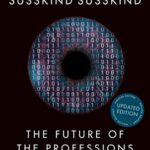 خرید و دانلود نسخه کامل کتاب The Future of the Professions: How Technology Will Transform the Work of Human Experts, Updated Edition Kindle Edition