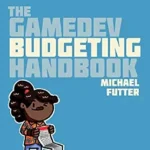 خرید و دانلود نسخه کامل کتاب The GameDev Budgeting Handbook: How to finish your game in time and on budget (The GameDev Business Handbook Book 2)