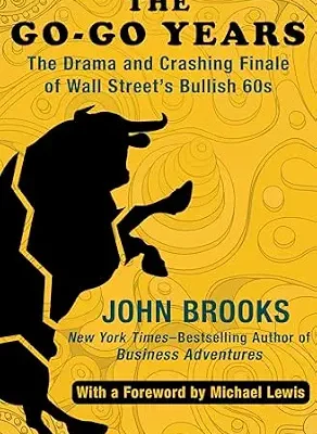 خرید و دانلود نسخه کامل کتاب The Go-Go Years: The Drama and Crashing Finale of Wall Street’s Bullish 60s