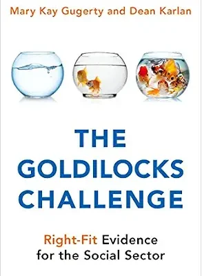 خرید و دانلود نسخه کامل کتاب The Goldilocks Challenge: Right-Fit Evidence for the Social Sector