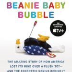 خرید و دانلود نسخه کامل کتاب The Great Beanie Baby Bubble: Mass Delusion and the Dark Side of Cute