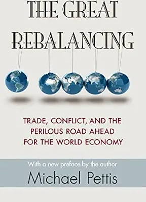 خرید و دانلود نسخه کامل کتاب The Great Rebalancing: Trade, Conflict, and the Perilous Road Ahead for the World Economy – Updated Edition