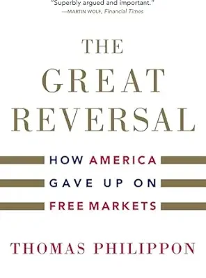 خرید و دانلود نسخه کامل کتاب The Great Reversal: How America Gave Up on Free Markets