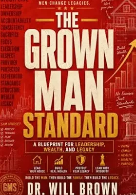 خرید و دانلود نسخه کامل کتاب The Grown Man Standard: A Black Man’s Playbook for Leading Your House, Building Real Wealth, and Closing the Gap Before the Window Closes