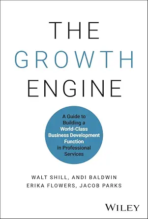 خرید و دانلود نسخه کامل کتاب The Growth Engine: A Guide to Building a World-Class Business Development Function in Professional Services_6a78ee0054c51.webp خرید و دانلود نسخه کامل کتاب The Growth Engine: A Guide to Building a World-Class Business Development Function in Professional Services