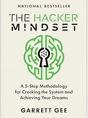 خرید و دانلود نسخه کامل کتاب The Hacker Mindset: A 5-Step Methodology for Cracking the System and Achieving Your Dreams