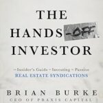 خرید و دانلود نسخه کامل کتاب The Hands-Off Investor: An Insider’s Guide to Investing in Passive Real Estate Syndications
