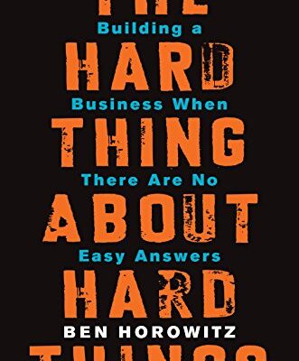 خرید و دانلود نسخه کامل کتاب The Hard Thing About Hard Things: Building a Business When There Are No Easy Answers Kindle Edition