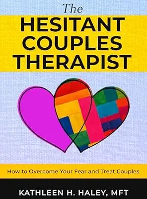 خرید و دانلود نسخه کامل کتاب The Hesitant Couples Therapist: How to Overcome Your Fear and Treat Couples