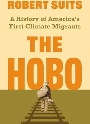 خرید و دانلود نسخه کامل کتاب The Hobo: A History of America’s First Climate Migrants