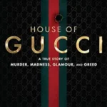 خرید و دانلود نسخه کامل کتاب The House of Gucci: A True Story of Murder, Madness, Glamour, and Greed