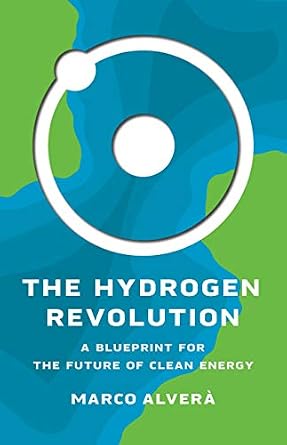 خرید و دانلود نسخه کامل کتاب The Hydrogen Revolution: A Blueprint for the Future of Clean Energy_6a6fd1f15eb75.jpeg خرید و دانلود نسخه کامل کتاب The Hydrogen Revolution: A Blueprint for the Future of Clean Energy