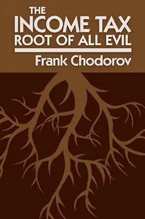 خرید و دانلود نسخه کامل کتاب The Income Tax: Root of All Evil_6a6f45c0bb841.webp خرید و دانلود نسخه کامل کتاب The Income Tax: Root of All Evil