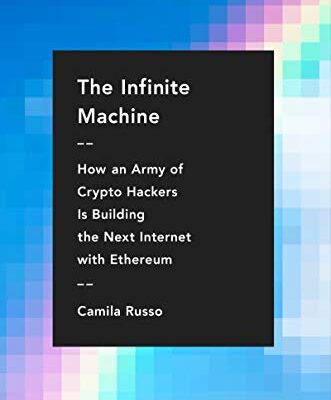 خرید و دانلود نسخه کامل کتاب The Infinite Machine: How an Army of Crypto-hackers Is Building the Next Internet with Ethereum Kindle Edition