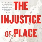 خرید و دانلود نسخه کامل کتاب The Injustice of Place: Uncovering the Legacy of Poverty in America