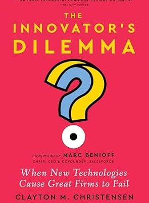خرید و دانلود نسخه کامل کتاب The Innovator’s Dilemma, with a New Foreword: When New Technologies Cause Great Firms to Fail