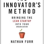 خرید و دانلود نسخه کامل کتاب The Innovator’s Method: Bringing the Lean Start-up into Your Organization