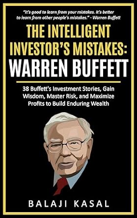 خرید و دانلود نسخه کامل کتاب The Intelligent Investor’s Mistakes: Warren Buffett: 38 Buffett’s Investment Stories, Gain Wisdom, Master Risk and Maximize Profits to Build Enduring Wealth_6a6ea524b08a0.jpeg خرید و دانلود نسخه کامل کتاب The Intelligent Investor’s Mistakes: Warren Buffett: 38 Buffett’s Investment Stories, Gain Wisdom, Master Risk and Maximize Profits to Build Enduring Wealth