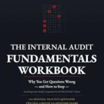 خرید و دانلود نسخه کامل کتاب The Internal Audit Fundamentals Workbook: Why You Get Questions Wrong — and How to Stop: An Independent Study Companion for the IIA CIA Part 1 Exam