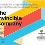 خرید و دانلود نسخه کامل کتاب The Invincible Company: How to Constantly Reinvent Your Organization with Inspiration From the World’s Best Business Models (Strategyzer)