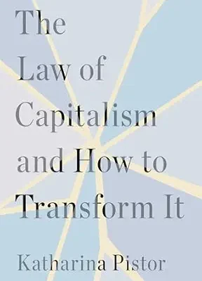 خرید و دانلود نسخه کامل کتاب The Law of Capitalism and How to Transform It (New Legal Synthesis)