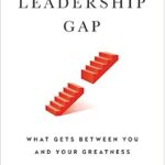 خرید و دانلود نسخه کامل کتاب The Leadership Gap: What Gets Between You and Your Greatness