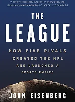 خرید و دانلود نسخه کامل کتاب The League: How Five Rivals Created the NFL and Launched a Sports Empire