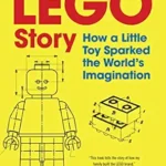 خرید و دانلود نسخه کامل کتاب The LEGO Story: How a Little Toy Sparked the World’s Imagination