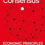 خرید و دانلود نسخه کامل کتاب The London Consensus: Economic Principles for the 21st Century