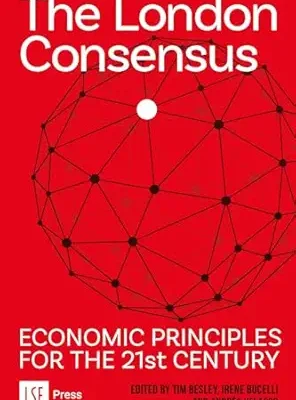 خرید و دانلود نسخه کامل کتاب The London Consensus: Economic Principles for the 21st Century