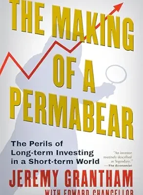 خرید و دانلود نسخه کامل کتاب The Making of a Permabear: The Perils of Long-term Investing in a Short-term World