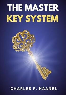 خرید و دانلود نسخه کامل کتاب The Master Key System: The Original Unabridged and Complete Edition (Charles F. Haanel Classics)