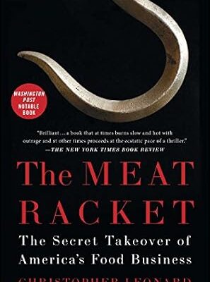 خرید و دانلود نسخه کامل کتاب The Meat Racket: The Secret Takeover of America’s Food Business