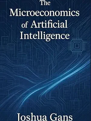 خرید و دانلود نسخه کامل کتاب The Microeconomics of Artificial Intelligence