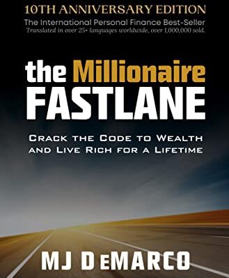 خرید و دانلود نسخه کامل کتاب The Millionaire Fastlane: Crack the Code to Wealth and Live Rich for a Lifetime Kindle Edition