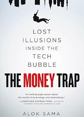 خرید و دانلود نسخه کامل کتاب The Money Trap: Lost Illusions Inside the Tech Bubble