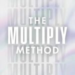 خرید و دانلود نسخه کامل کتاب The Multiply Method: Simple Systems for Building a Solid, Sustainable Network Marketing Team