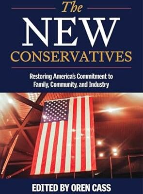 خرید و دانلود نسخه کامل کتاب The New Conservatives: Restoring America’s Commitment to Family, Community, and Industry