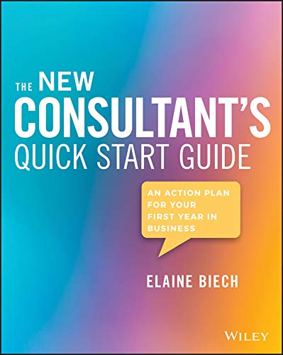 خرید و دانلود نسخه کامل کتاب The New Consultant’s Quick Start Guide: An Action Plan for Your First Year in Business Kindle Edition_6a79b1697cb9d.jpeg خرید و دانلود نسخه کامل کتاب The New Consultant’s Quick Start Guide: An Action Plan for Your First Year in Business Kindle Edition