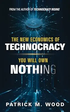 خرید و دانلود نسخه کامل کتاب The New Economics of Technocracy: You Will Own Nothing_6a6e07539c420.webp خرید و دانلود نسخه کامل کتاب The New Economics of Technocracy: You Will Own Nothing