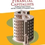 خرید و دانلود نسخه کامل کتاب The New Financial Capitalists: Kohlberg Kravis Roberts and the Creation of Corporate Value