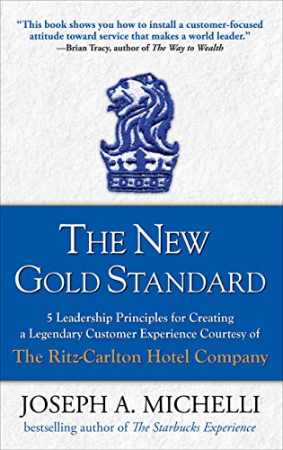 خرید و دانلود نسخه کامل کتاب The New Gold Standard: 5 Leadership Principles for Creating a Legendary Customer Experience Courtesy of the Ritz-Carlton Hotel Company Kindle Edition_6a6e1a679f475.jpeg خرید و دانلود نسخه کامل کتاب The New Gold Standard: 5 Leadership Principles for Creating a Legendary Customer Experience Courtesy of the Ritz-Carlton Hotel Company Kindle Edition