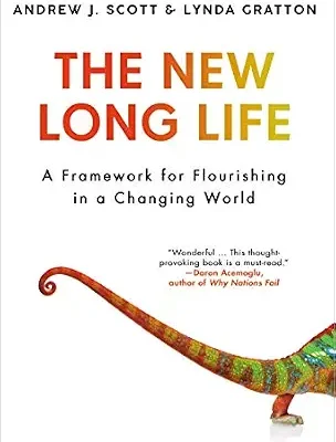 خرید و دانلود نسخه کامل کتاب The New Long Life: A Framework for Flourishing in a Changing World