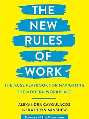 خرید و دانلود نسخه کامل کتاب The New Rules of Work: The Muse Playbook for Navigating the Modern Workplace