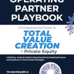 خرید و دانلود نسخه کامل کتاب The Operating Partner Playbook: A Comprehensive Guide to Total Value Creation in Private Equity (The Private Equity Essential Primer and Value Creation Toolkit Book 1)
